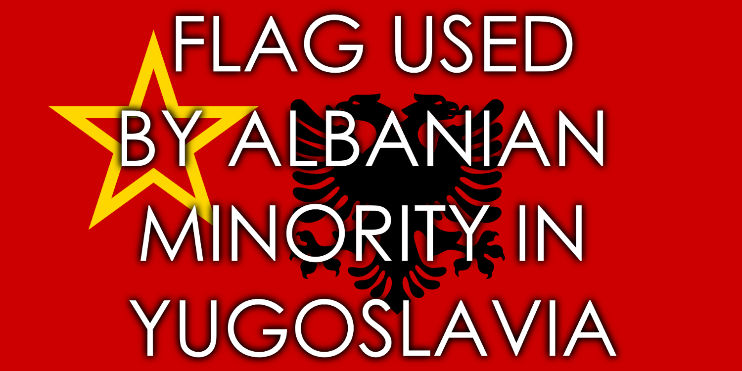 Kosovar Minority Flag in Yugoslavia